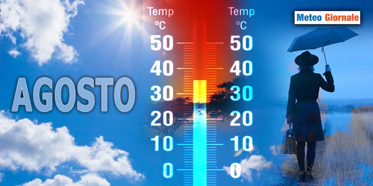 Con AGOSTO 2023 cambia tutto il meteo