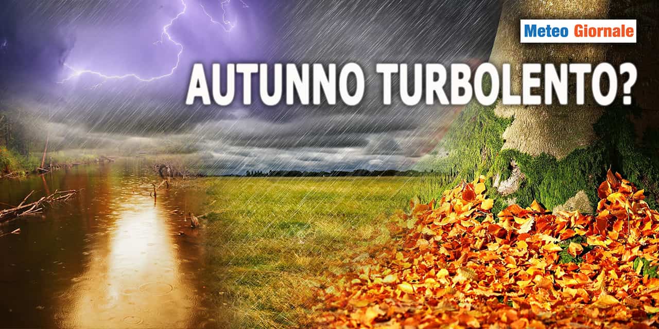AUTUNNO 2023: una stagione dal meteo turbolento