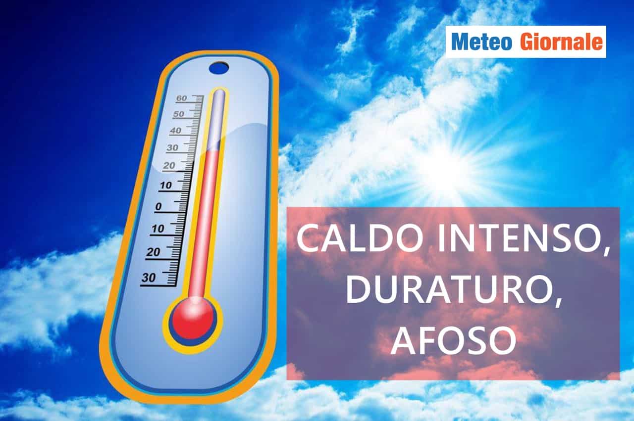 Pessime notizie meteo: il caldo sarà forte, duraturo e afoso