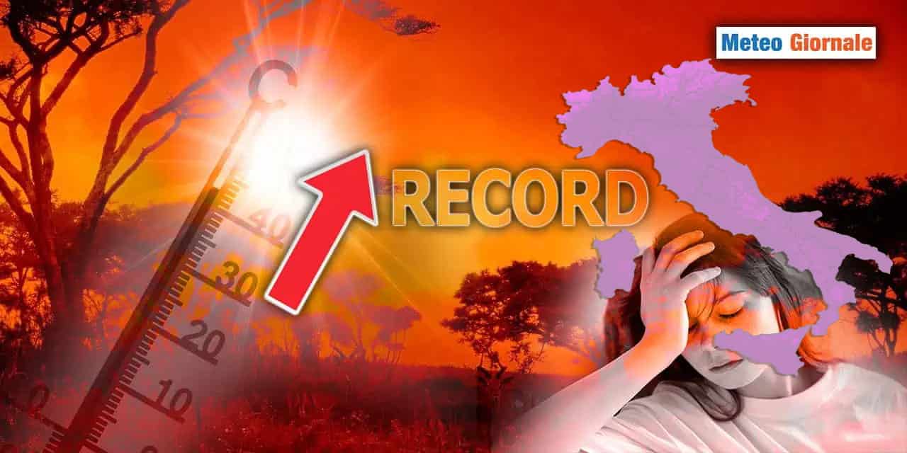 Meteo: caldo estremo senza precedenti, frantumati serie di record storici