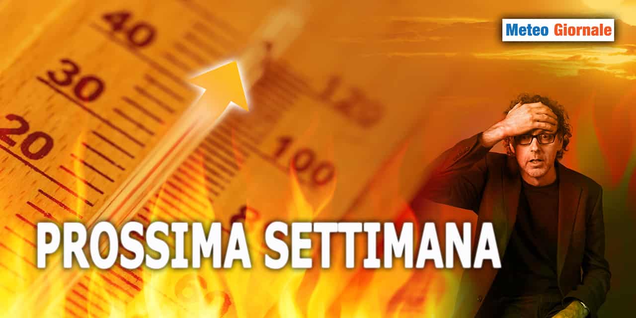 Un caldo peggiore di questo? Sì, nel METEO della prossima settimana