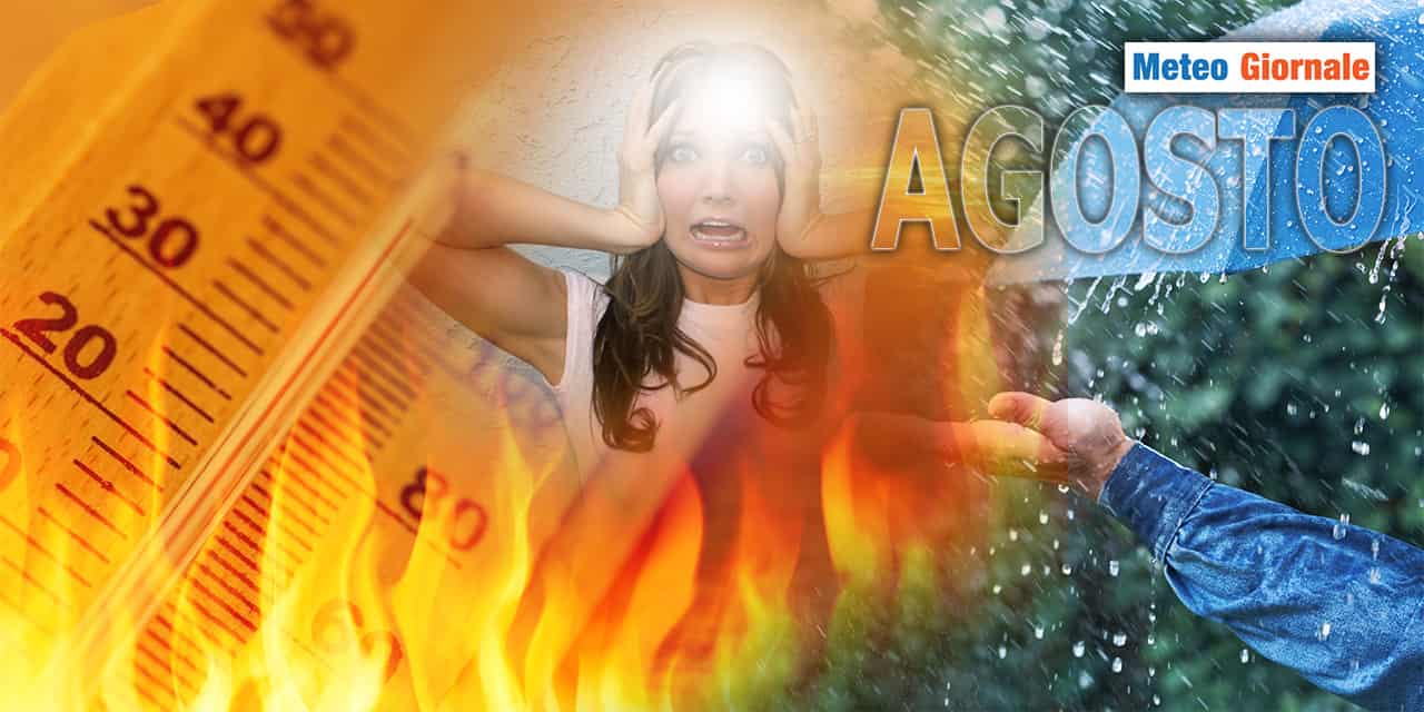 Grande fermento meteo per il mese di AGOSTO