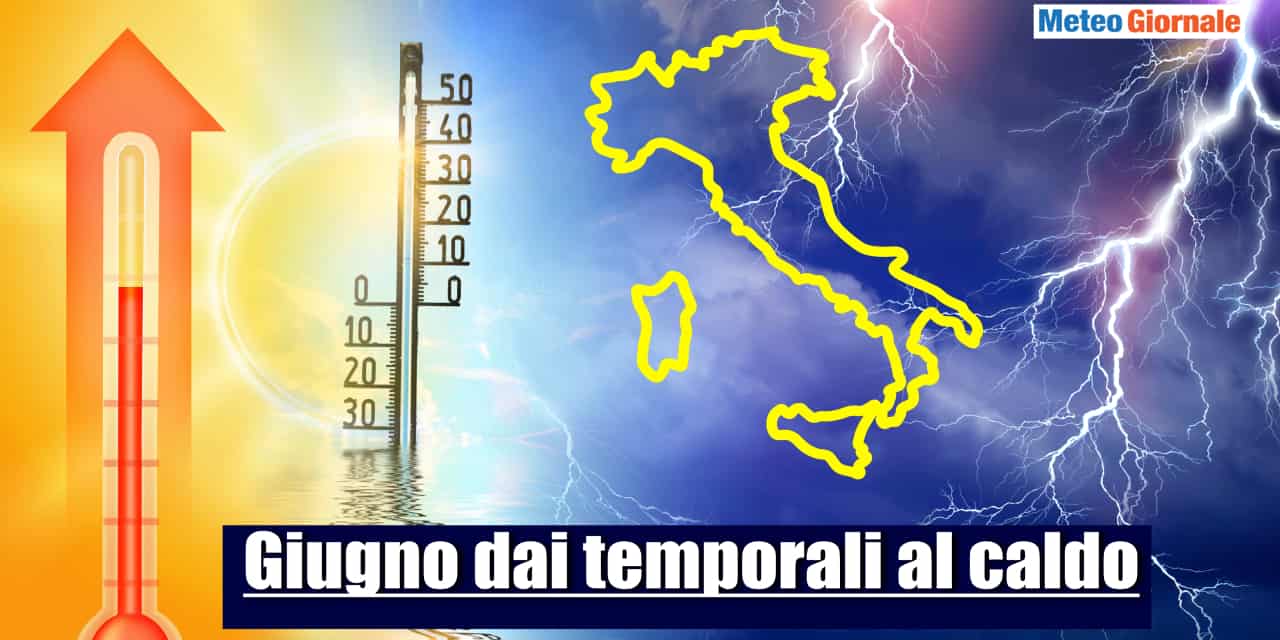 Meteo di Giugno anomalo, ma Luglio si preannuncia molto peggio