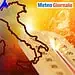 Dal caldo ai temporali