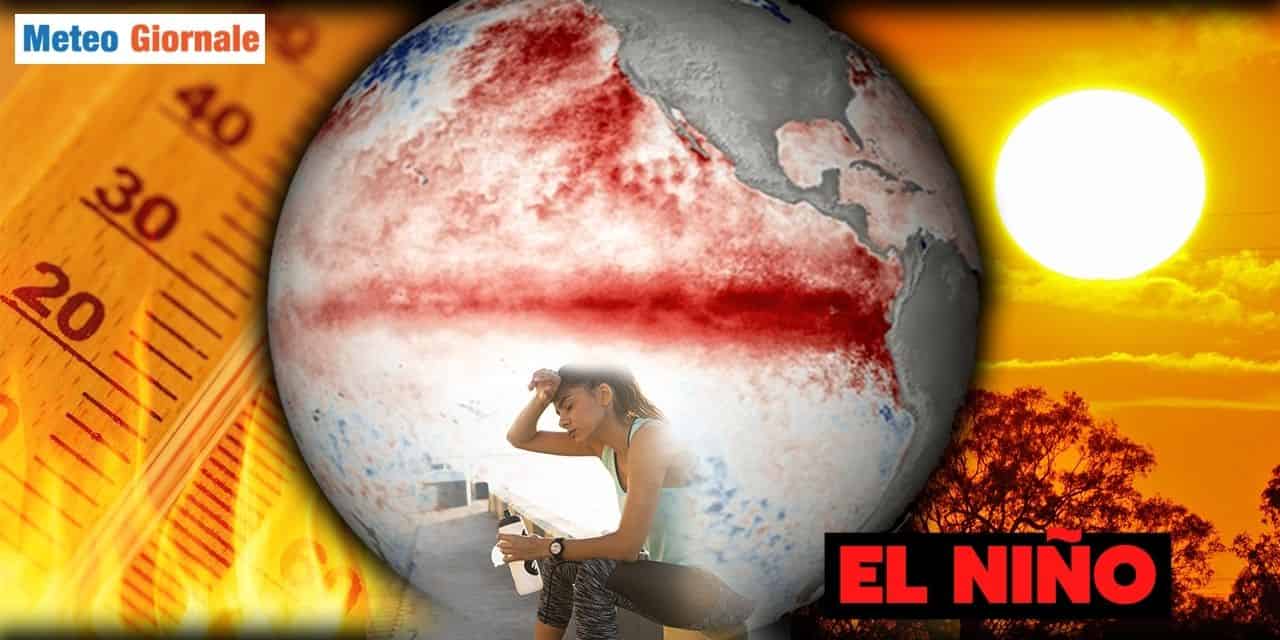 Meteo: CALDO ESTREMO ed EL NINO, inquietanti legami