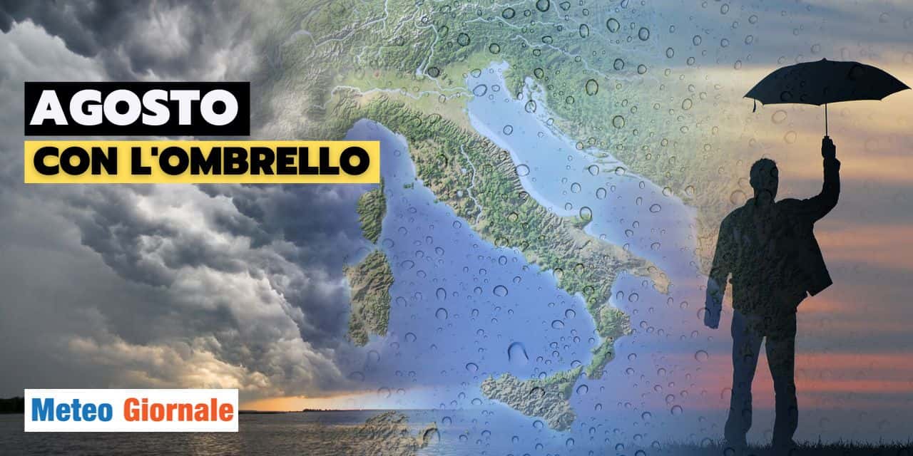 Meteo: che caos ad Agosto, scenari clamorosi!