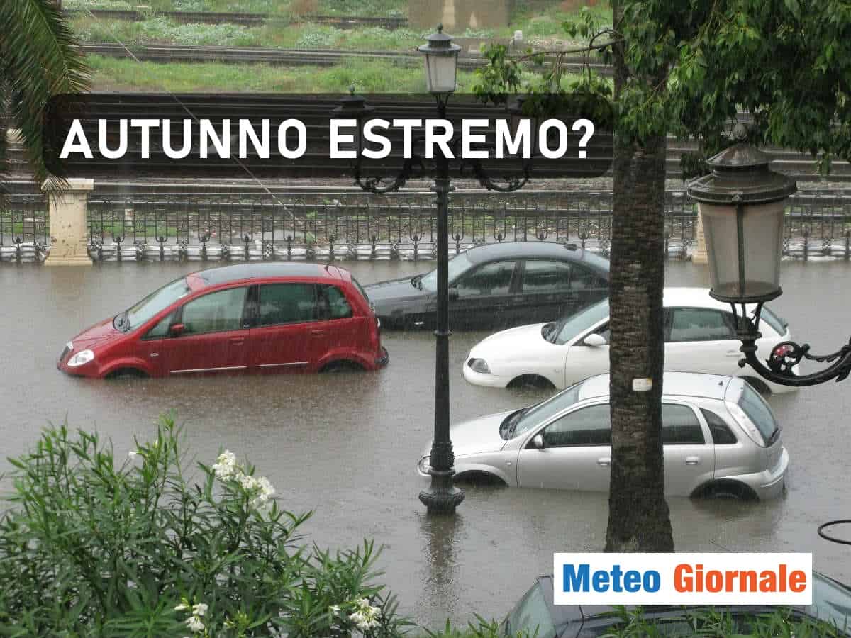 Meteo Autunno: verso una stagione estrema?