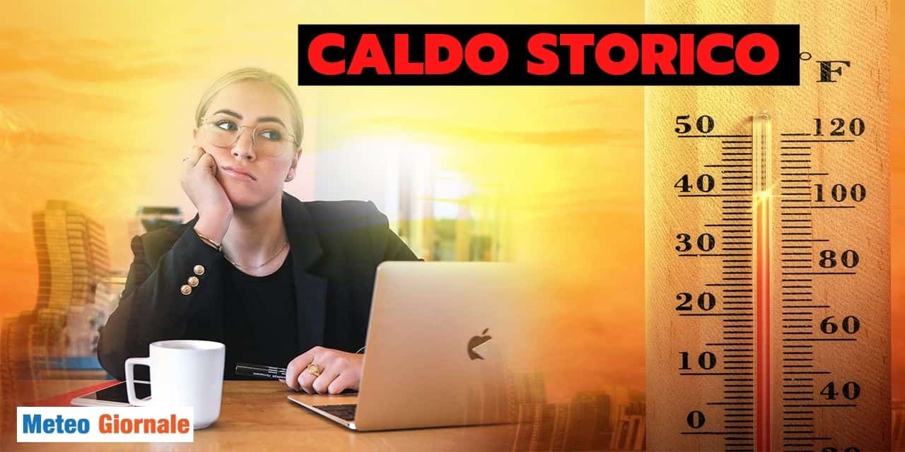 Meteo: CALDO STORICO per alcune regioni, ecco quali