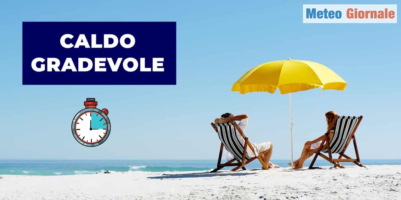 Meteo: il caldo gradevole ha i giorni contati?