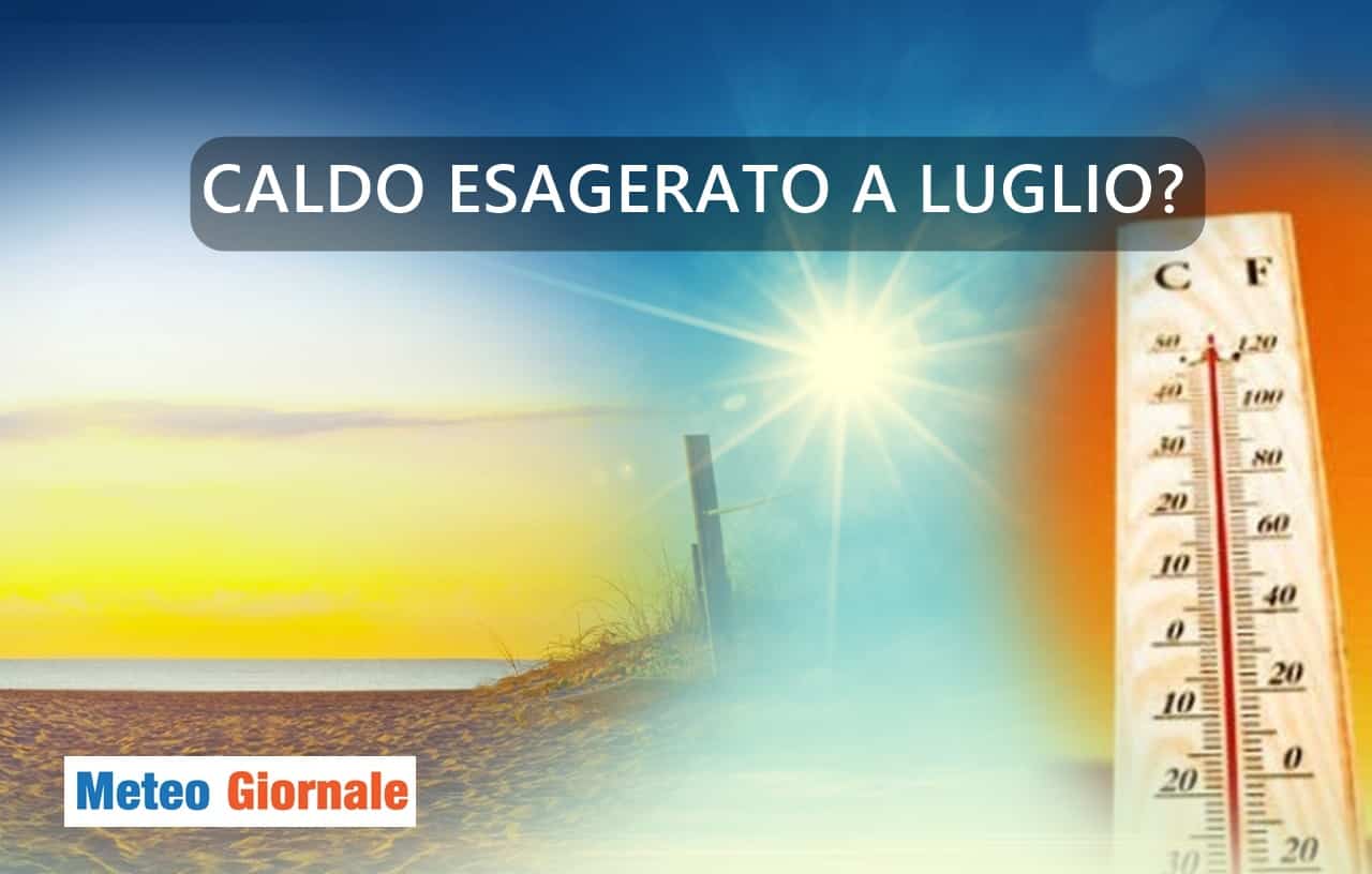 Meteo: Luglio promette il caldo estremo?