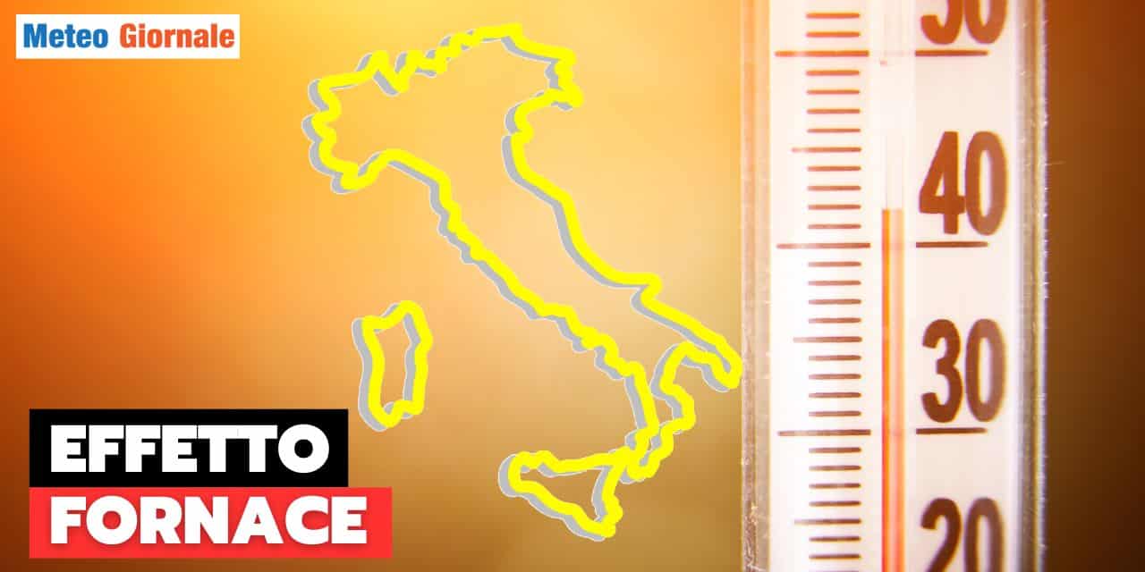 Meteo fornace ardente per fine Luglio e inizio Agosto