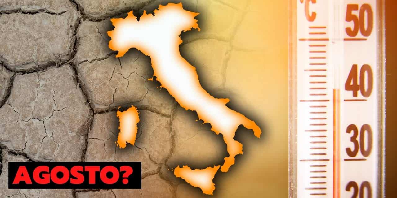 Meteo: e se Agosto fosse come questo FOLLE LUGLIO?