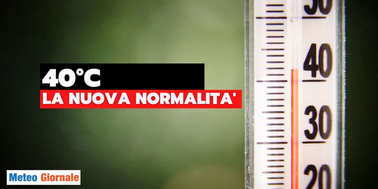 Meteo, il Clima è ad un punto di NON RITORNO. Peggioramento dell'Estate