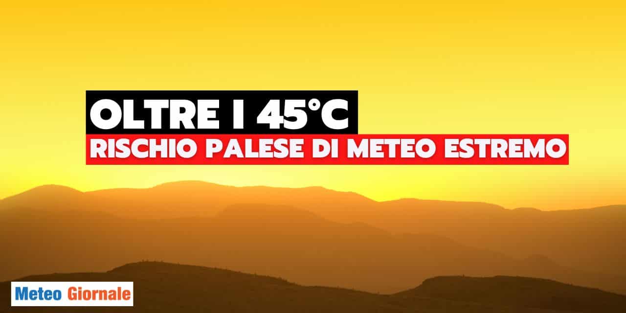 Meteo, arriva una tempesta di caldo. Confermato un evento record