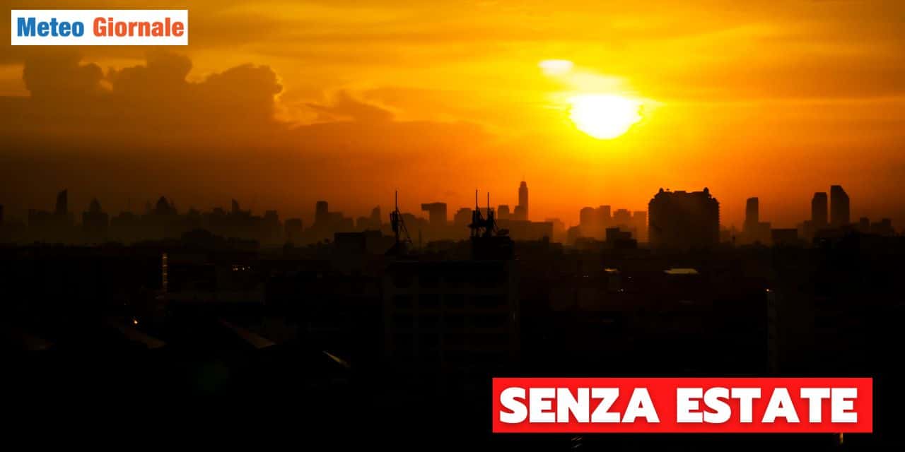Meteo: questa è una NON ESTATE. Ecco i motivi