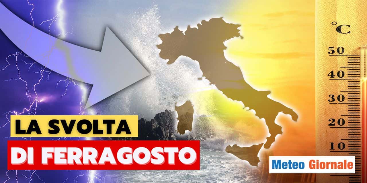 Meteo: il ribaltone di Ferragosto sarà realtà?