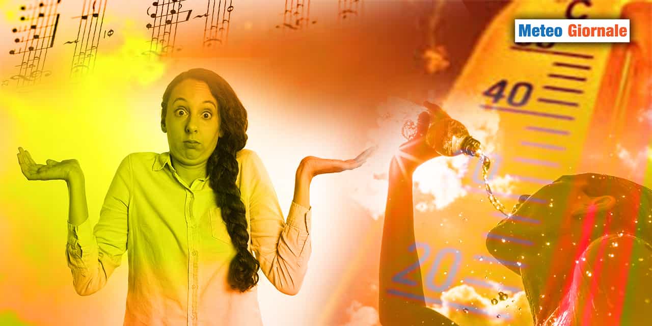 Cambia lo spartito METEO, ma la musica è sempre quella