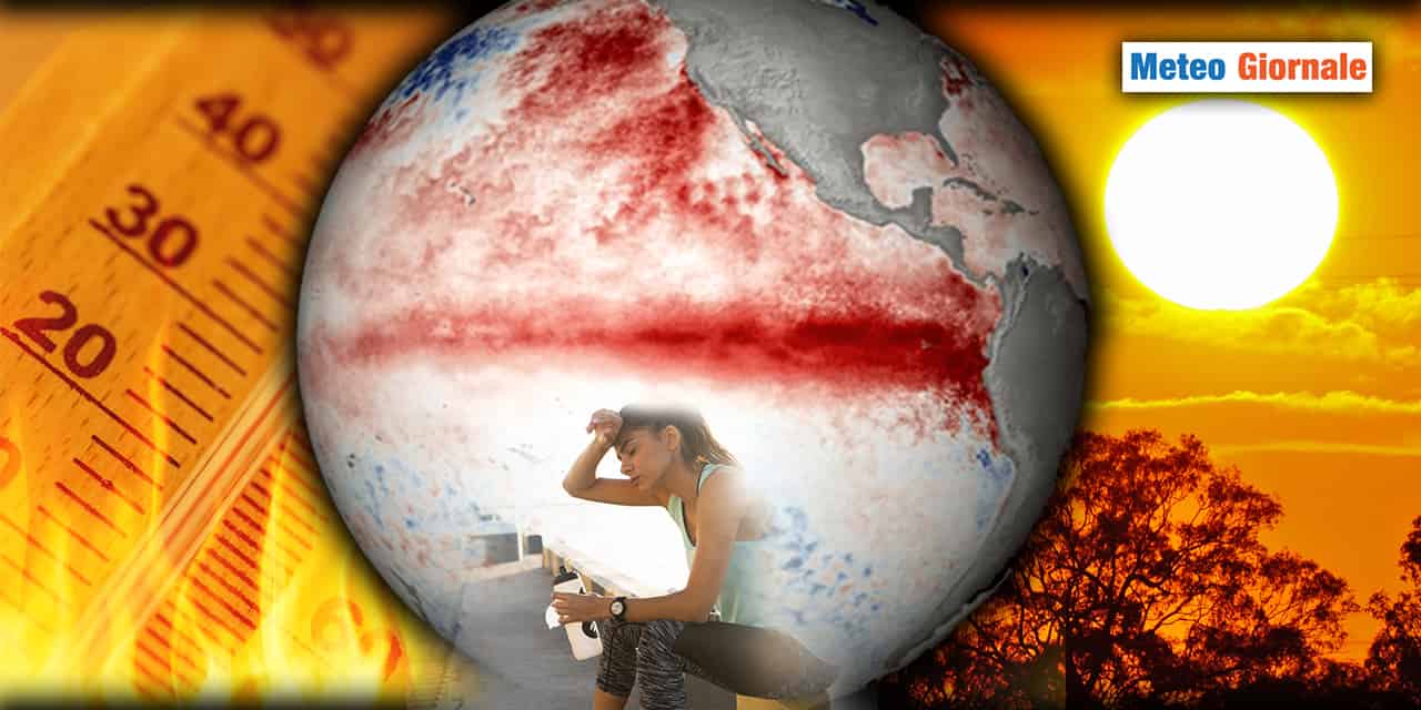 El Nino, rieccolo: con lui l’estremizzazione METEO del caldo