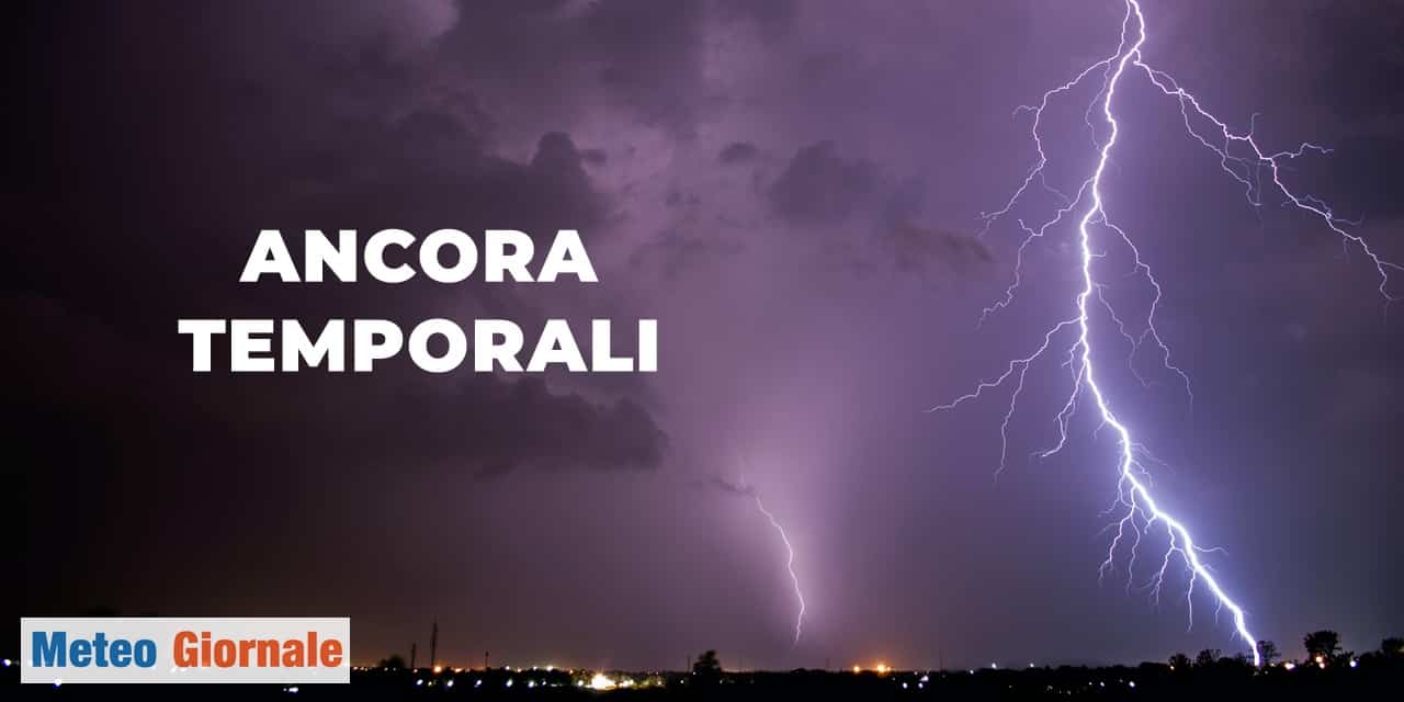 Previsioni meteo: prima del caldo africano c’è ancora spazio per i TEMPORALI