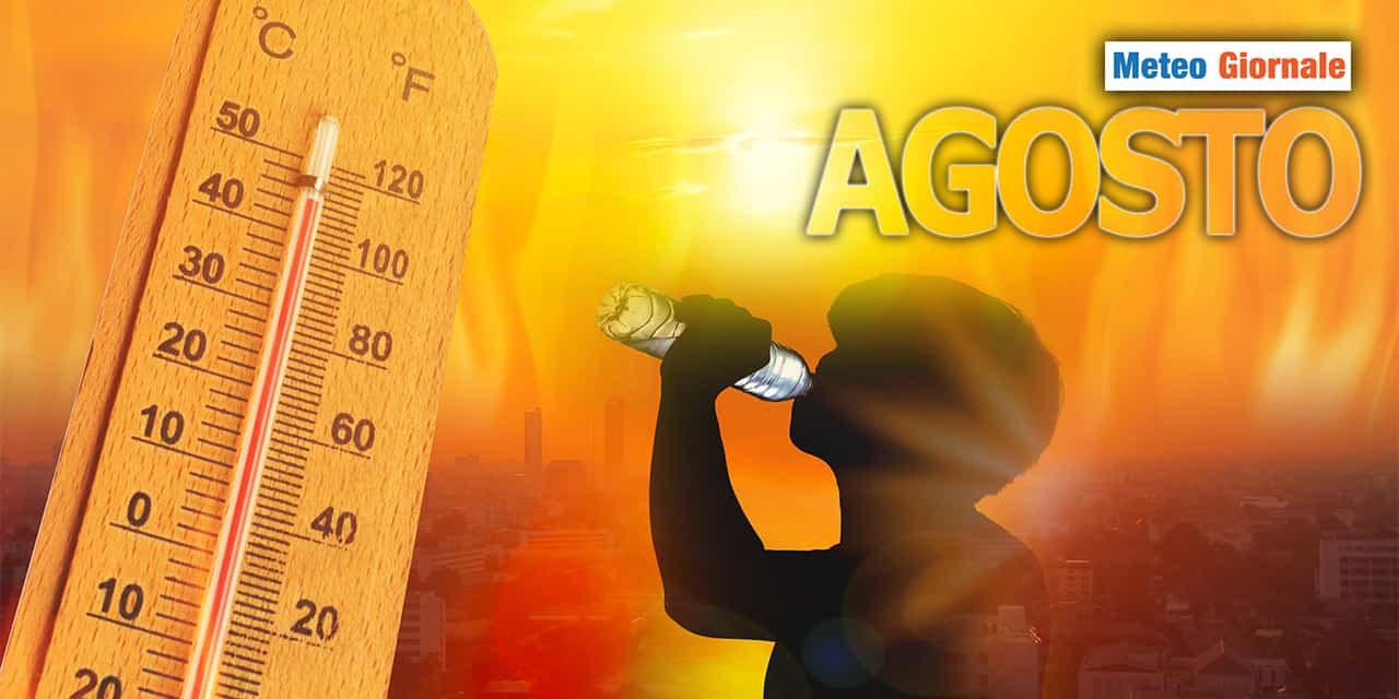AGOSTO al caldo? Nulla a che vedere col meteo di LUGLIO