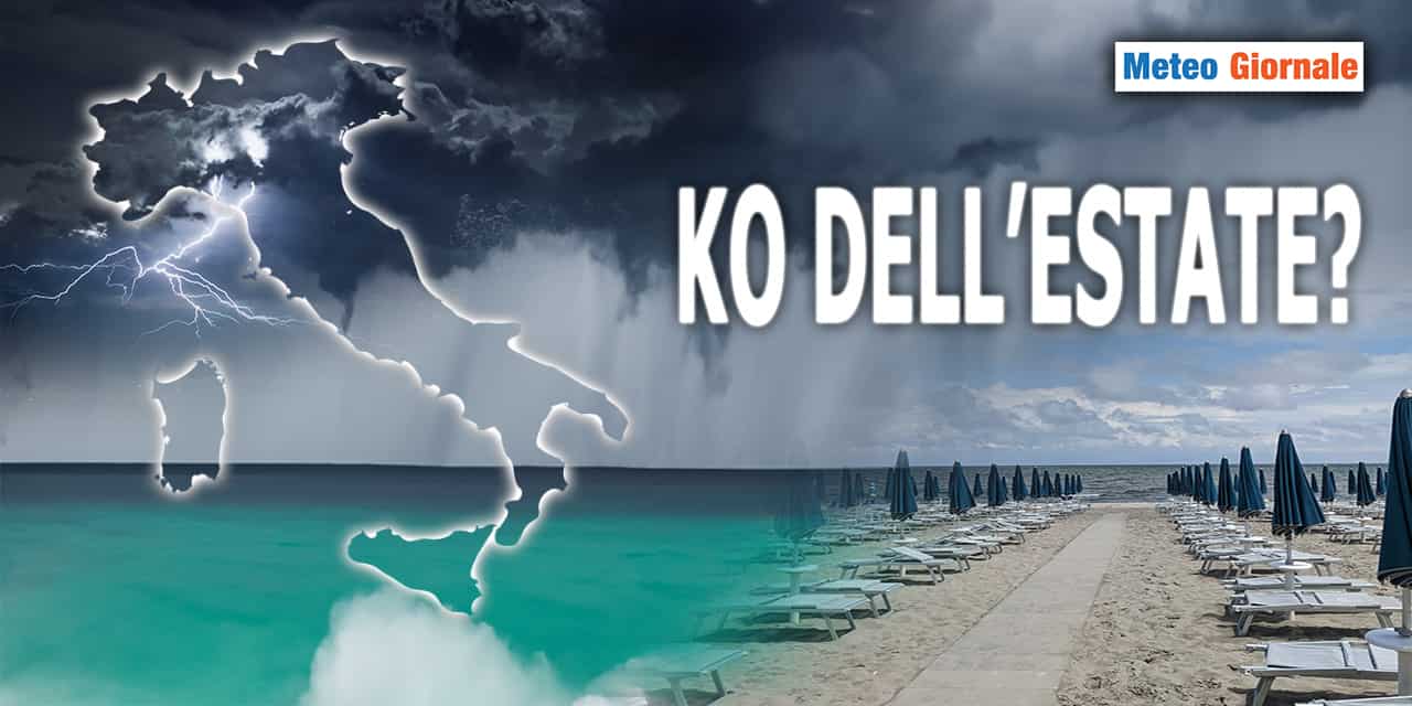 Si profila una botta METEO tremenda, un possibile KO dell’ESTATE