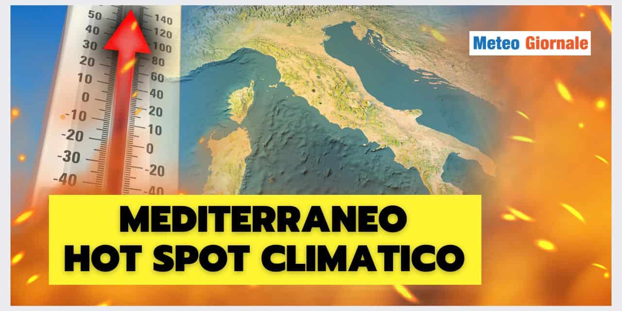 Cambiamenti climatici: Mediterraneo con un meteo sempre più estremo