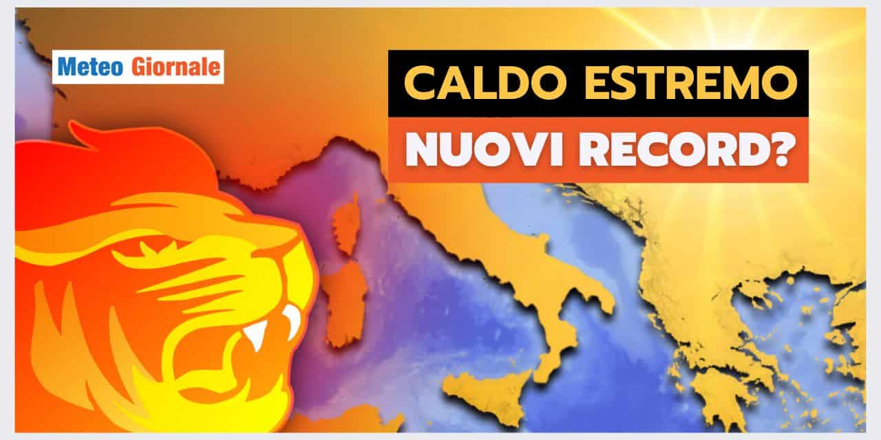 Meteo: rischiamo RECORD STORICI di Caldo. Ma anche di Tempeste
