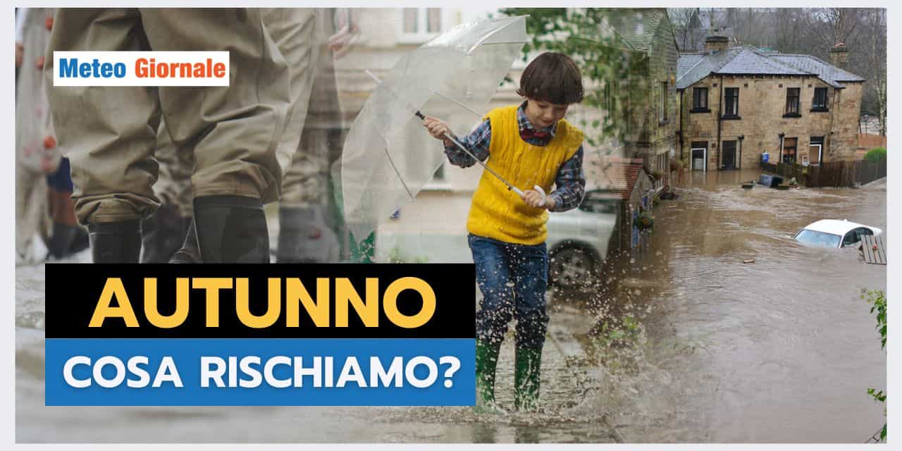 Meteo: l’Autunno 2023 rischiamo dei record