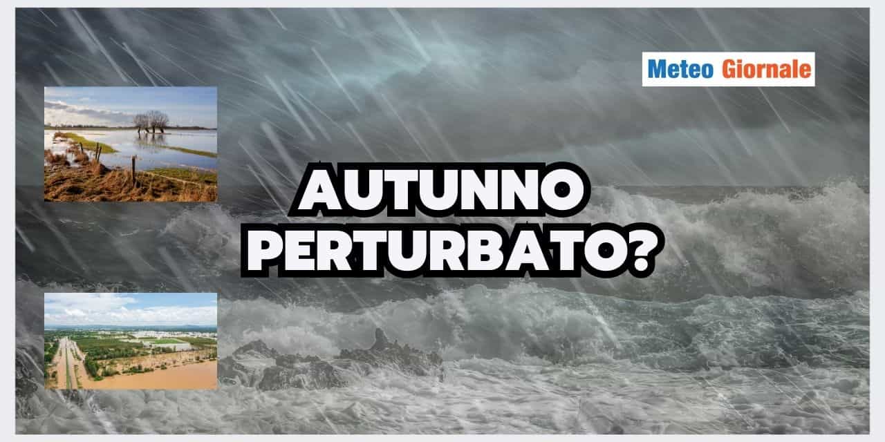 Meteo: Autunno con POCHI ANTICICLONI e PIOGGE FORTI?