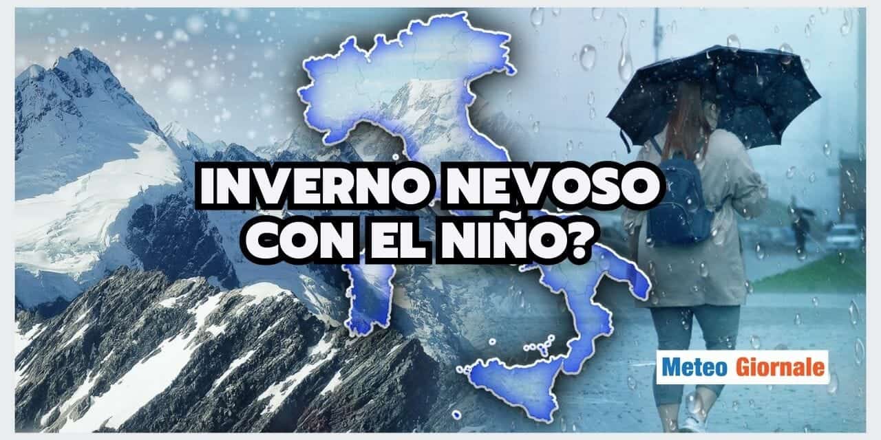 Meteo: INVERNO NEVOSO con El Niño? Vediamo le reali possibilità