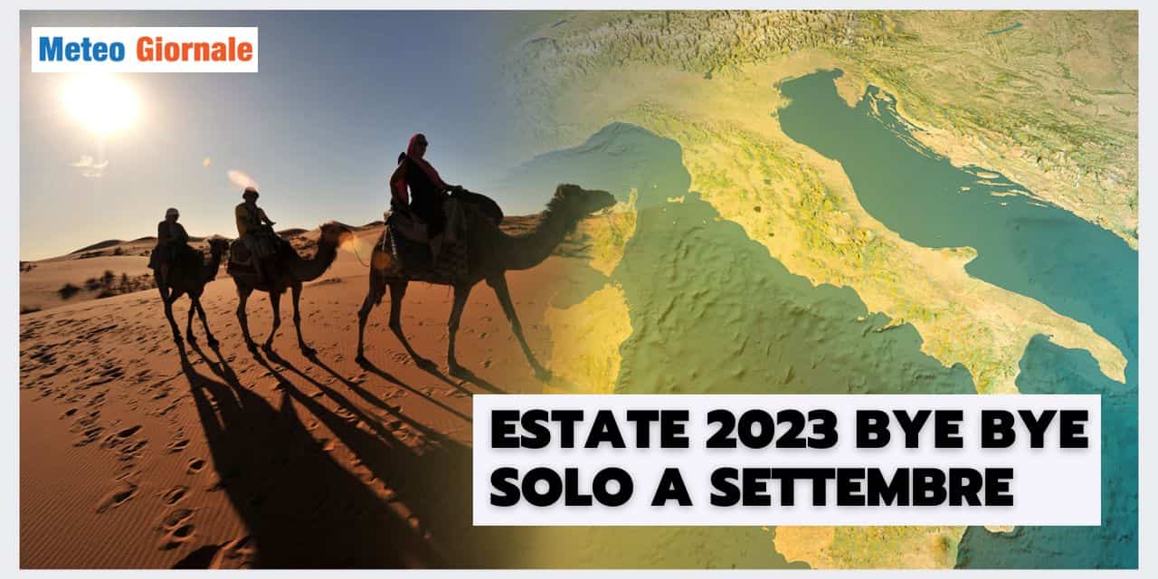 ESTATE 2023: il meteo non dà tregua fino a SETTEMBRE