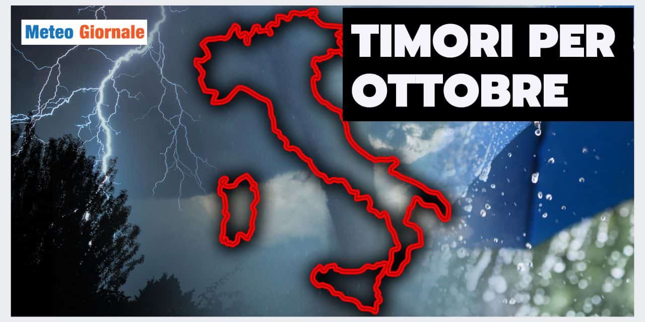 Ottobre avrà un METEO PESSIMO e PERICOLOSO