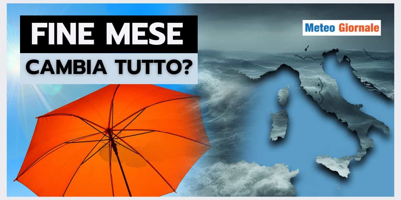 Meteo: RIBALTONE a fine mese?