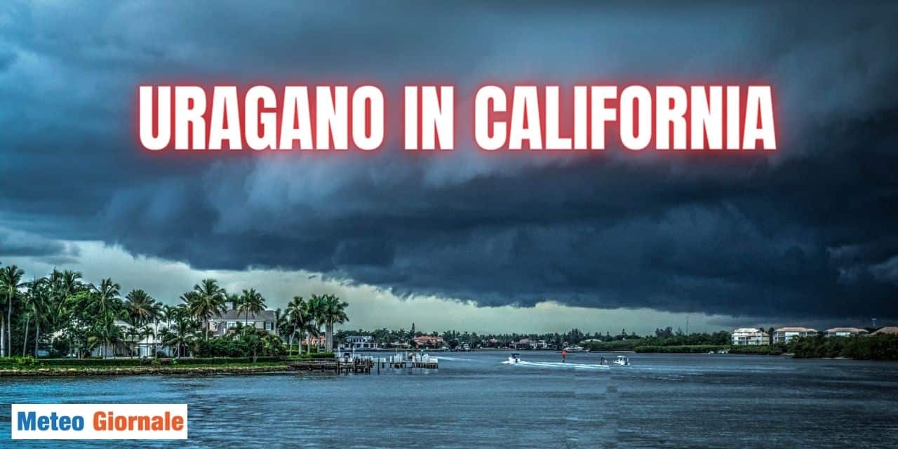 Uragano Hilary: minaccia meteo tropicale, la peggiore dopo Kay
