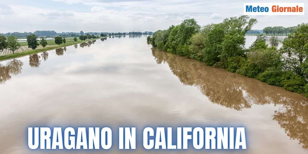 California: impatto Potenzialmente Devastante di Hilary. Da Uragano a Tempesta Tropicale alluvionale