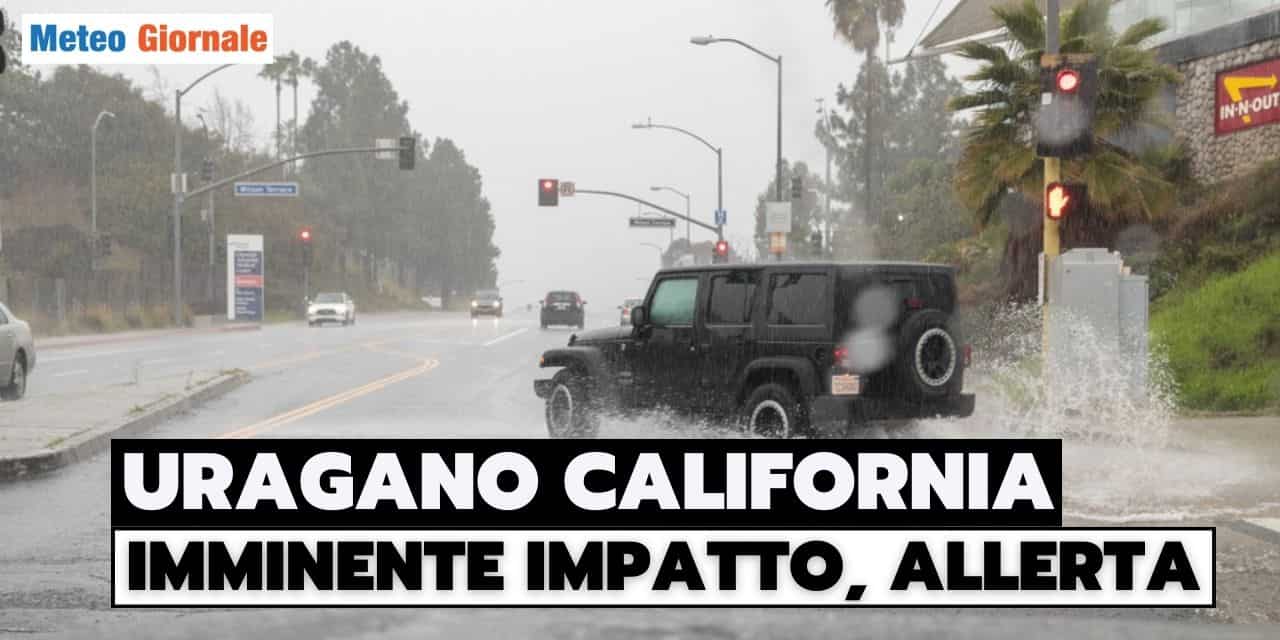 Meteo: storico impatto uragano Hilary prossime ore in California del Sud. Altre insidie