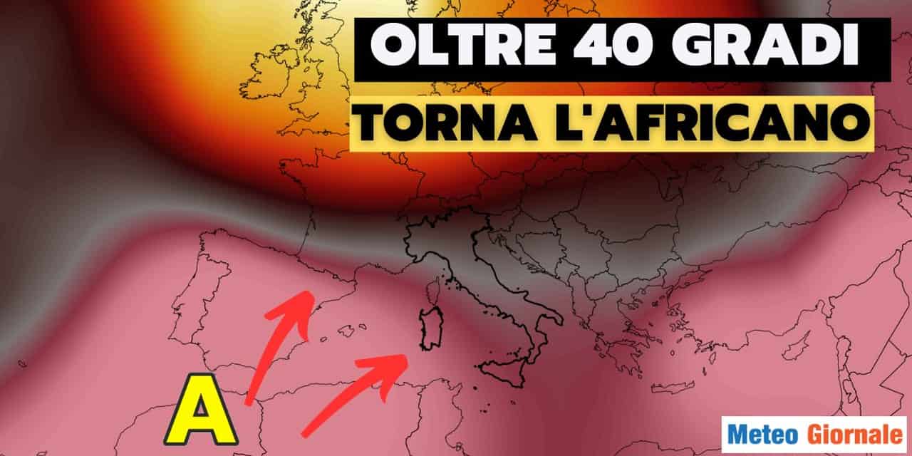 Meteo: torna l’incubo del grande caldo africano, vediamo quando tornerà