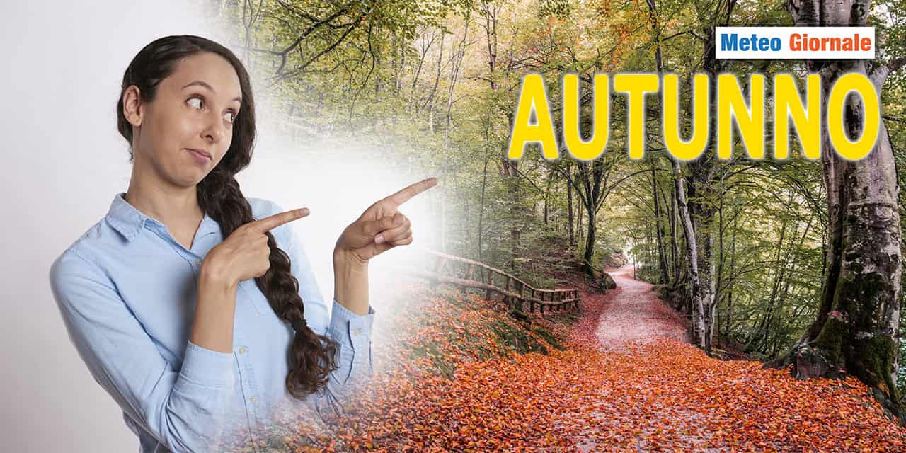Cresce l’interesse per le proiezioni meteo del prossimo AUTUNNO