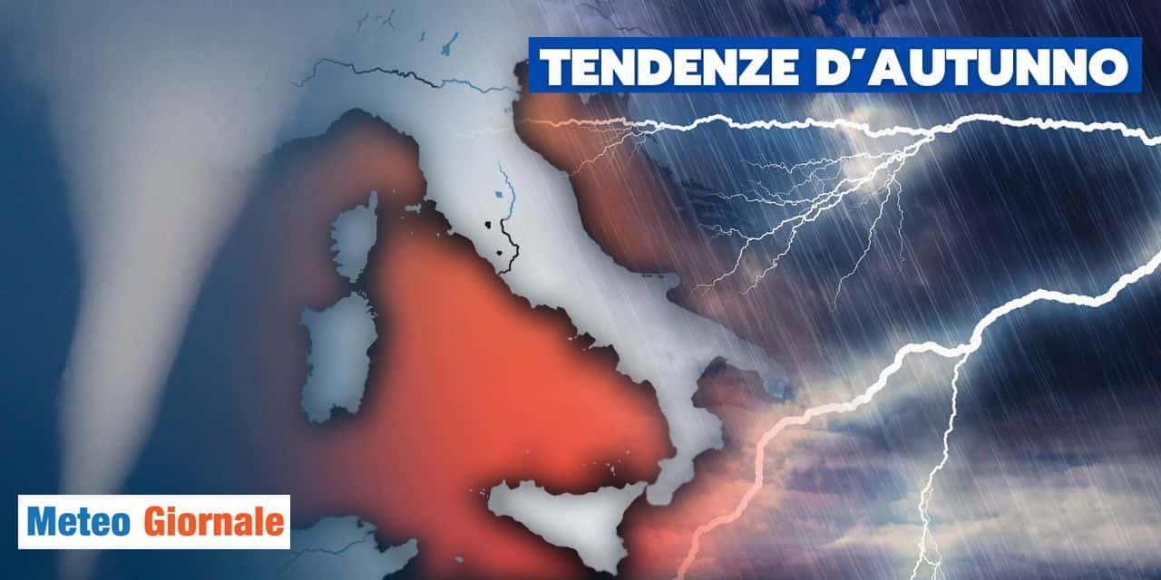 Meteo: sarà il vero Autunno?