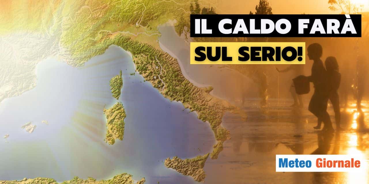 Meteo: nuova lunga ondata di caldo afoso, anche al nord!