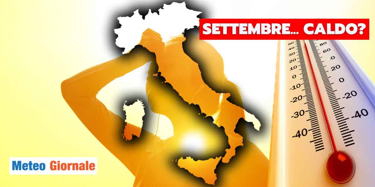Meteo: si avvicina Settembre, si teme altro CALDO intenso?