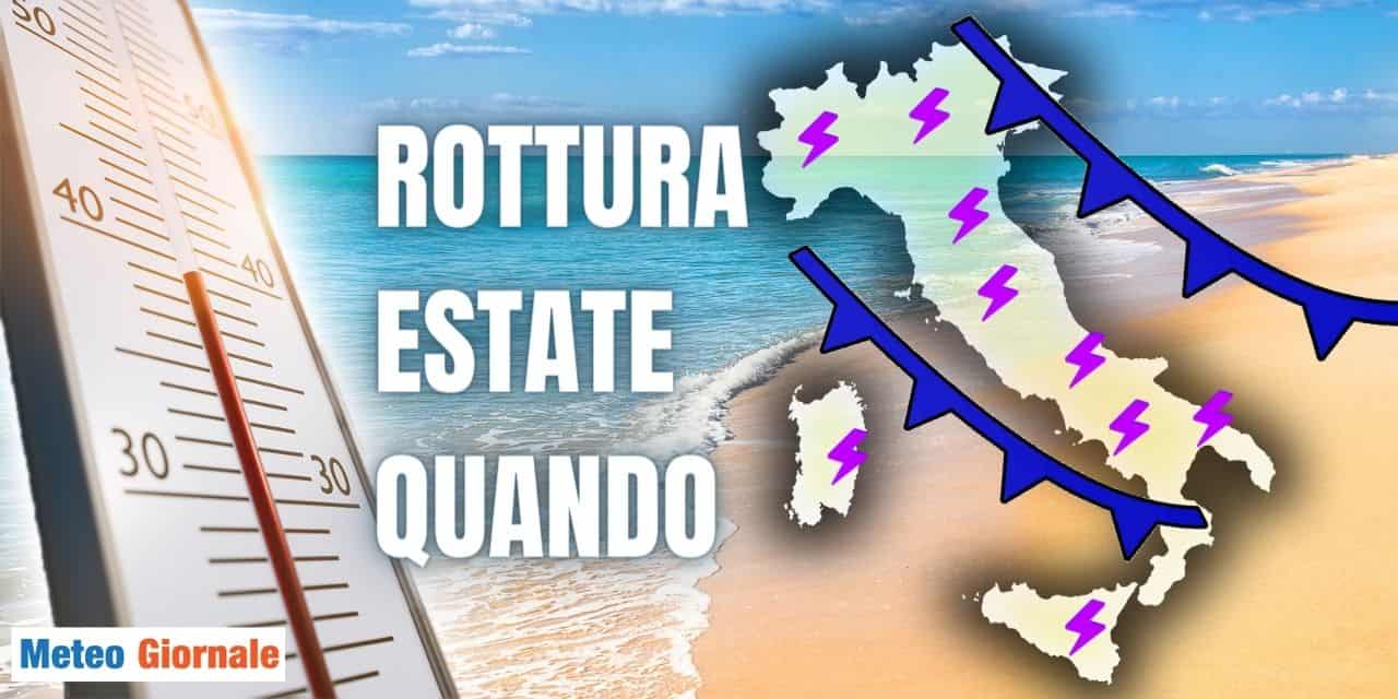 Meteo, la ROTTURA dell’ESTATE 2023, quella autentica come e quando
