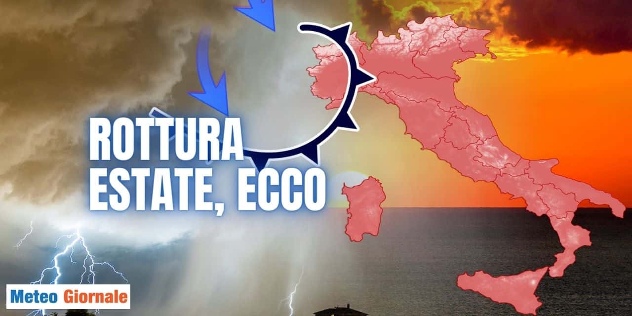 Dal CALDO estremo, alla ROTTURA Estate 2023 drastica e severa