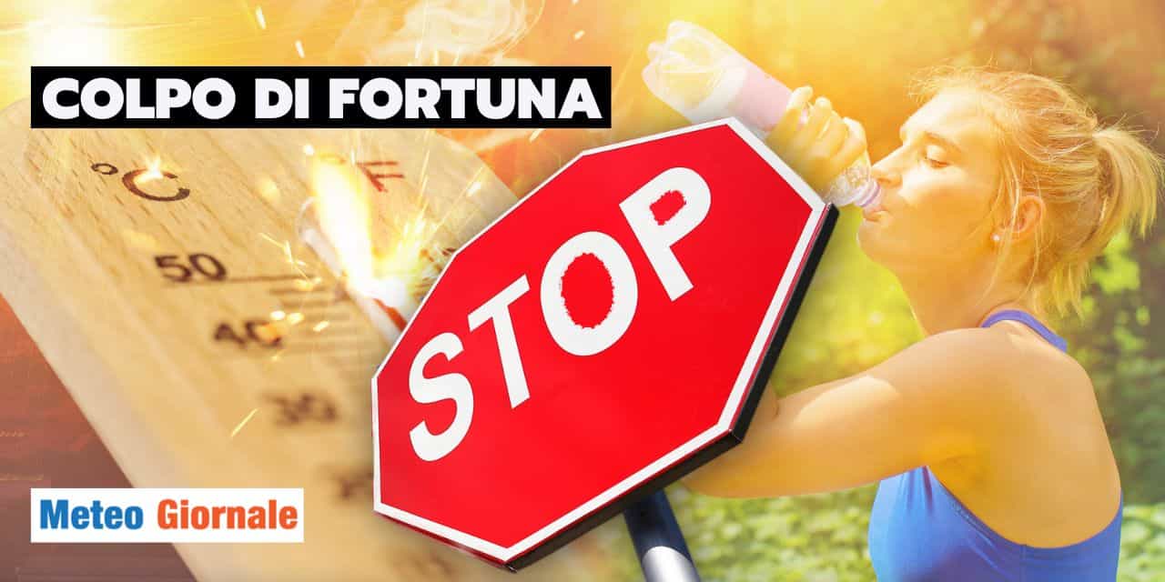 Meteo: caldo estremo? Che colpo di fortuna per l’Italia