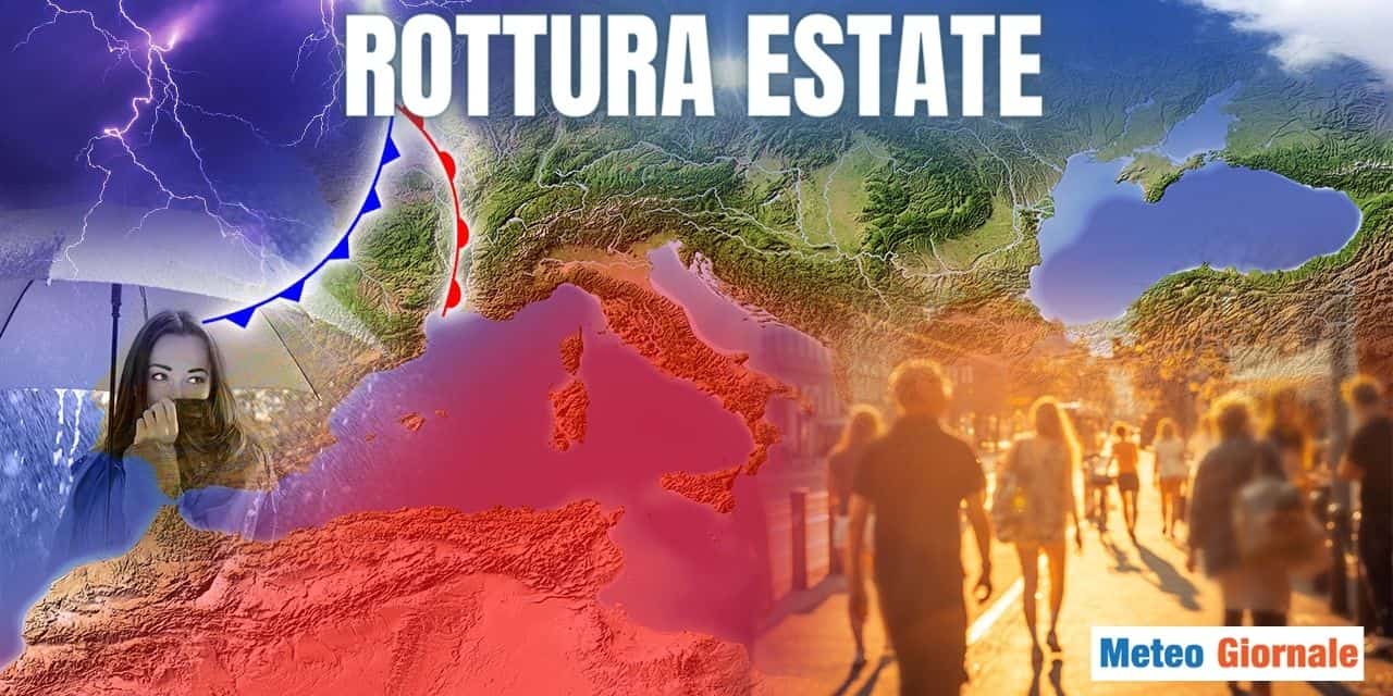 Meteo, ecco la vera "rottura dell'Estate"