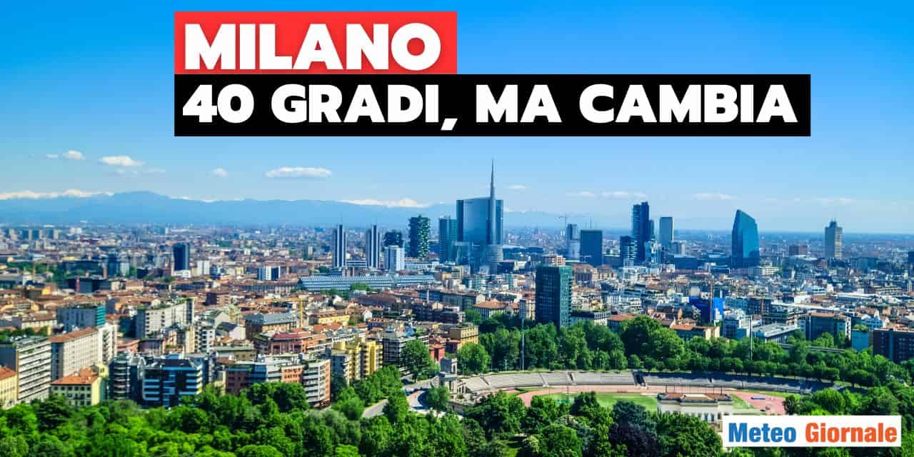Meteo, Milano tocca anche oggi 40 gradi