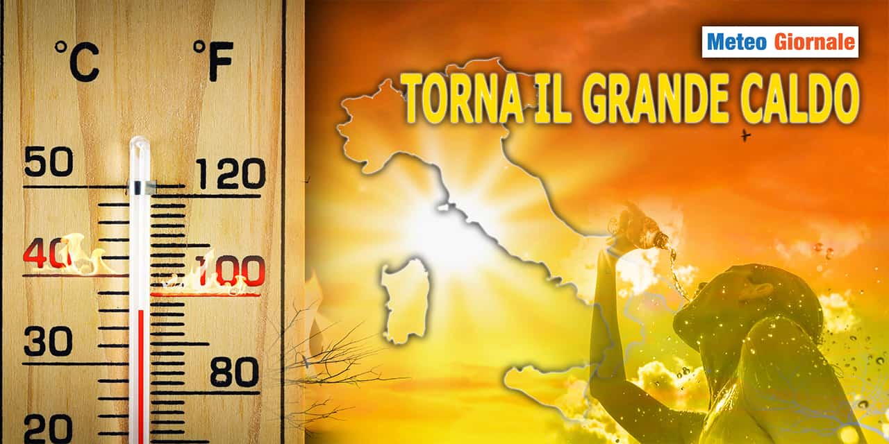 Altro ribaltamento del meteo d’AGOSTO: certo il ritorno del caldo