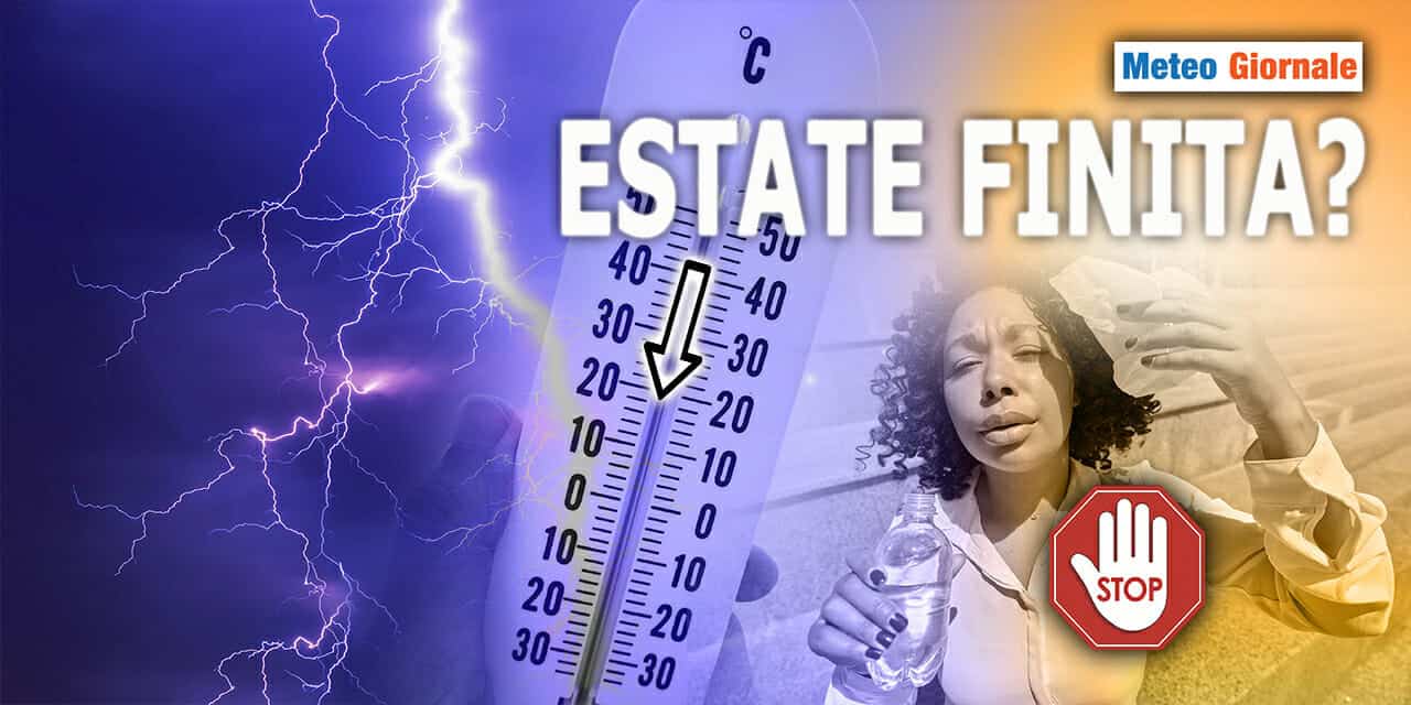 Meteo: Grande Caldo STOP! Vediamo se l’Estate sarà davvero finita