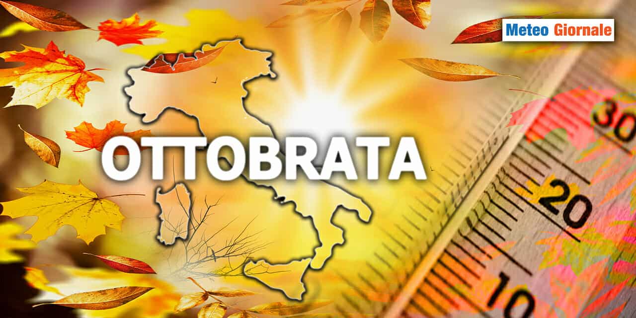 METEO 15 giorni: OTTOBRATA stra confermata