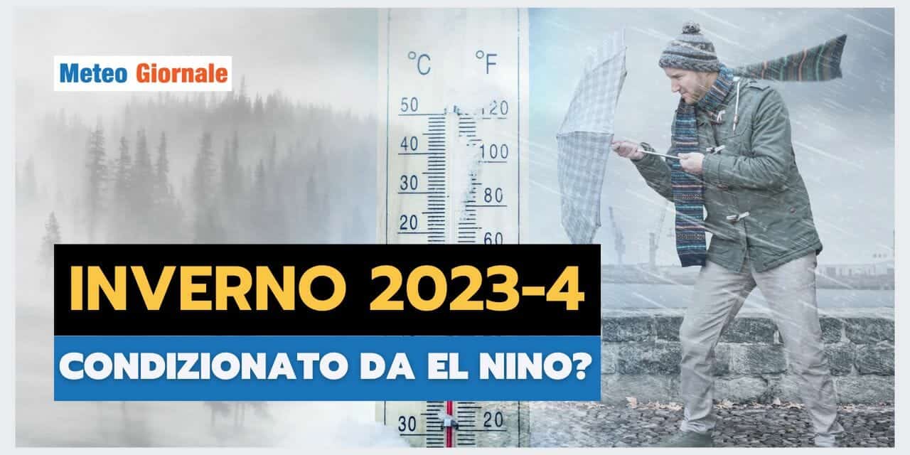 Meteo: El Niño potrebbe portare un Inverno Straordinario! Scopriamo dove